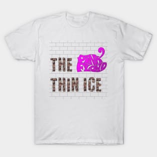 THE THIN ICE (PINK FLOYD) T-Shirt